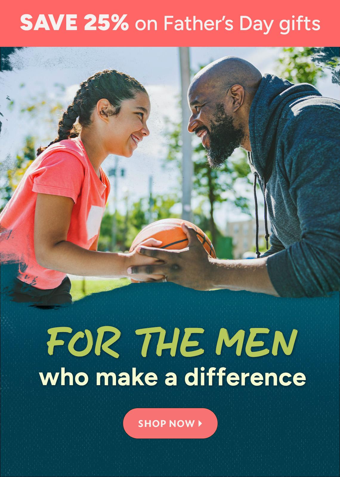 Save 25% on Father's Day Gifts